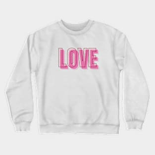 LOVE Retro Word Art Crewneck Sweatshirt